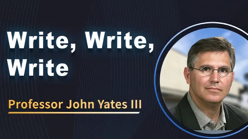 HUPO ETC Auditorium series -“Write! Write! Write!”-John Yates