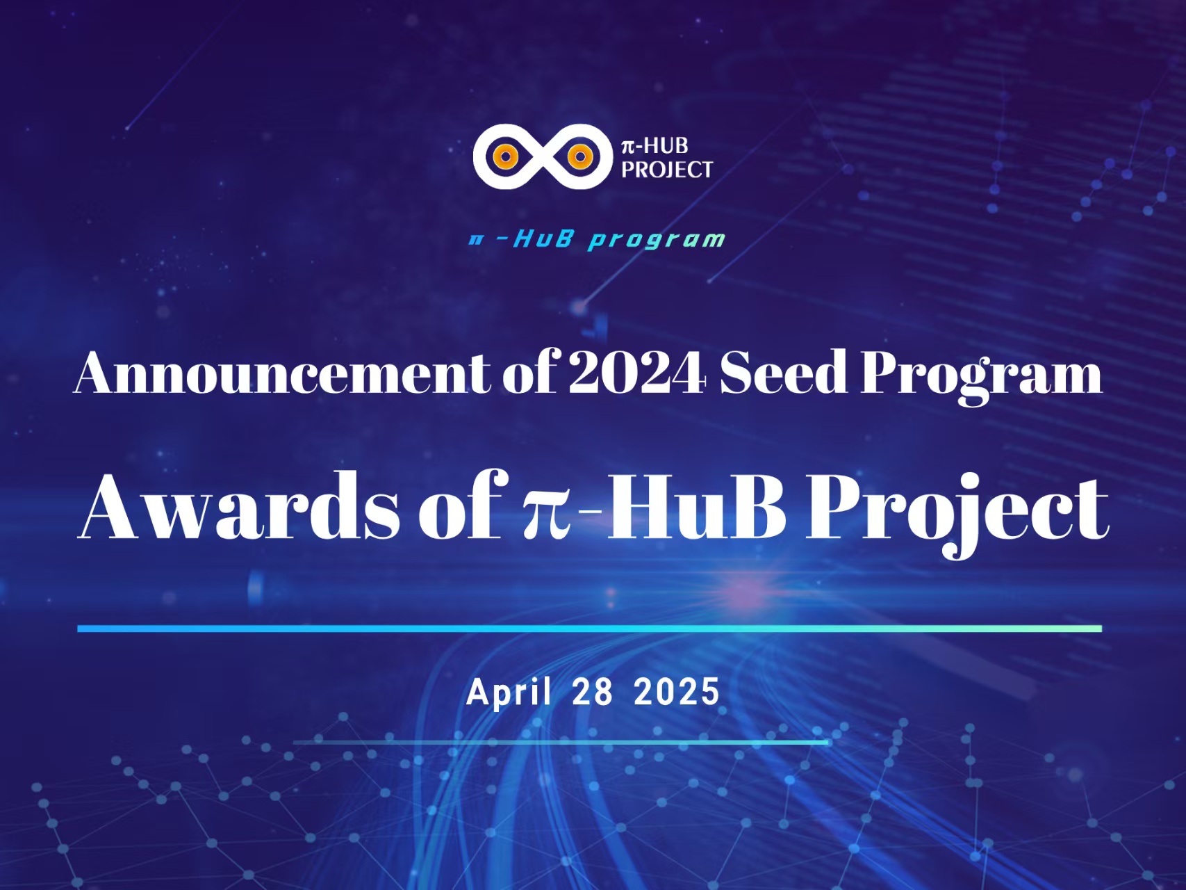 Announcement of 2024 Seed Program Awards of π-HuB Project